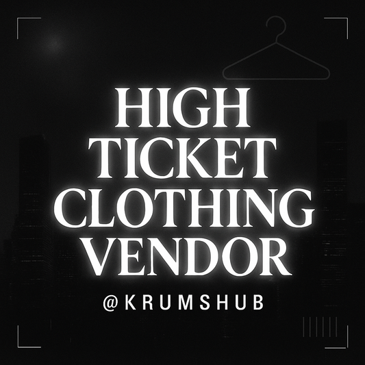 High Ticket Clothing Vendor