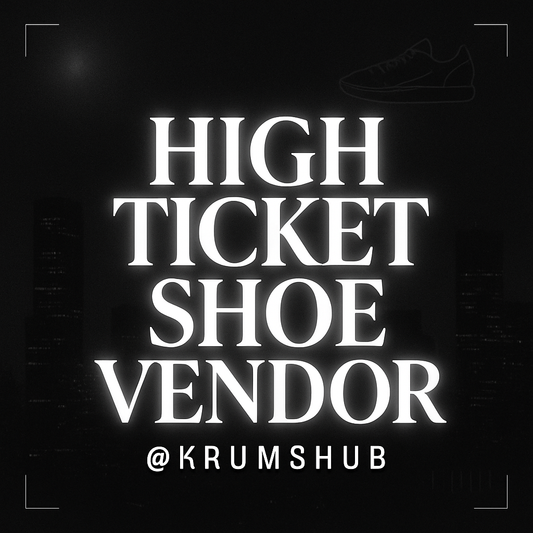 High Ticket Shoe Vendor
